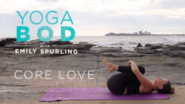 Yoga Bod with Emily Spurling: Core Love