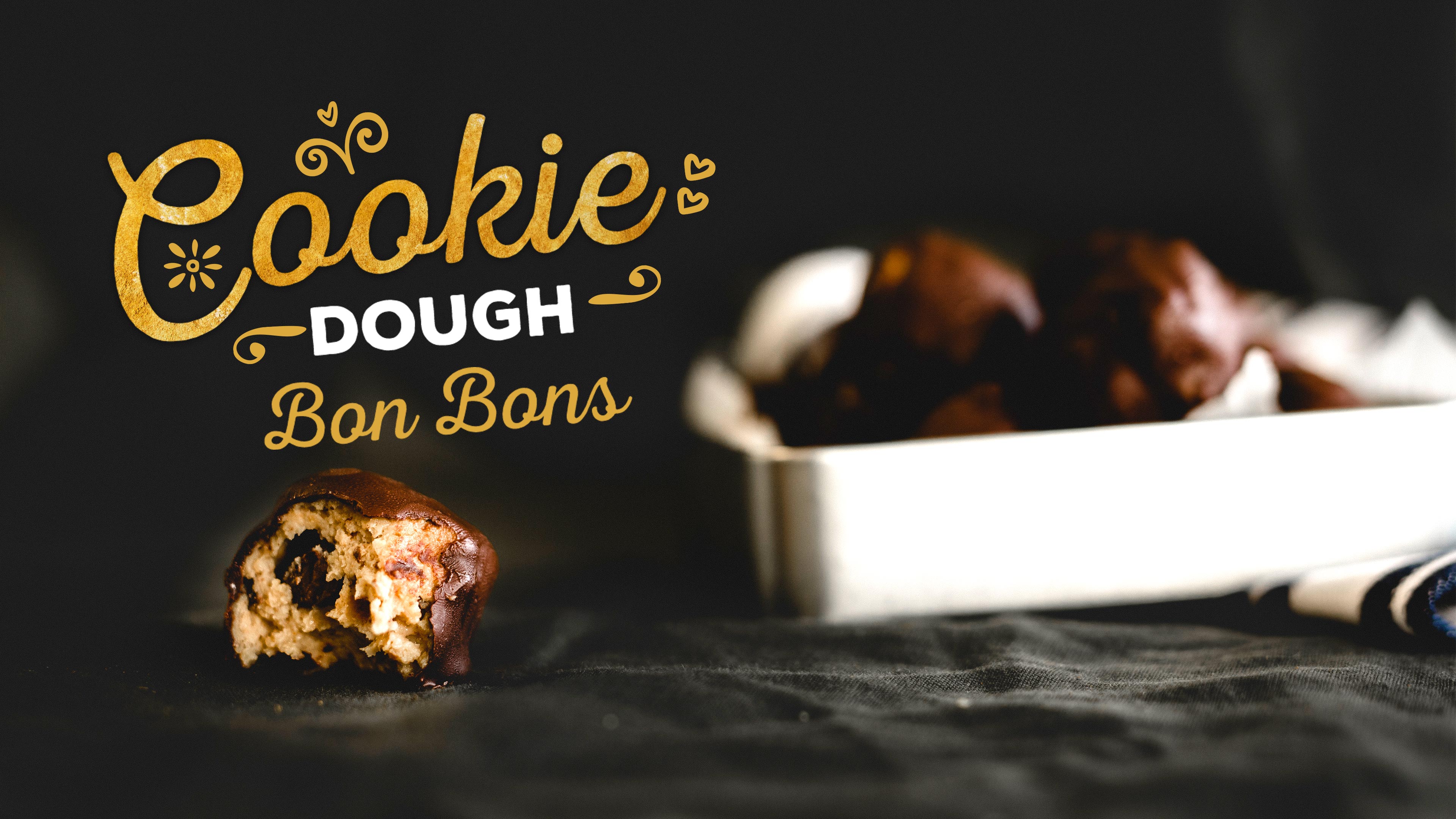 Healthy Decadent Desserts: Cookie Dough Bon Bons