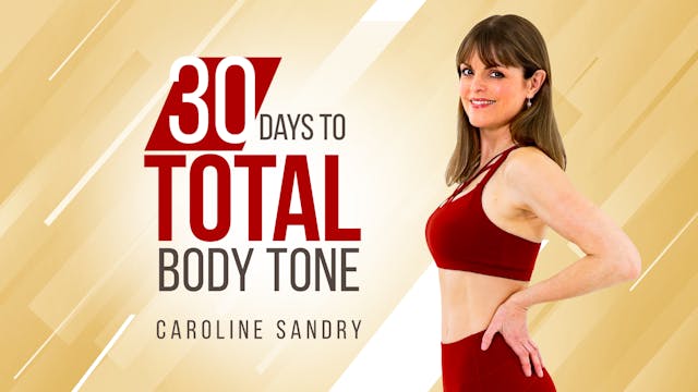 30 Days to Total Body Tone with Caroline Sandry