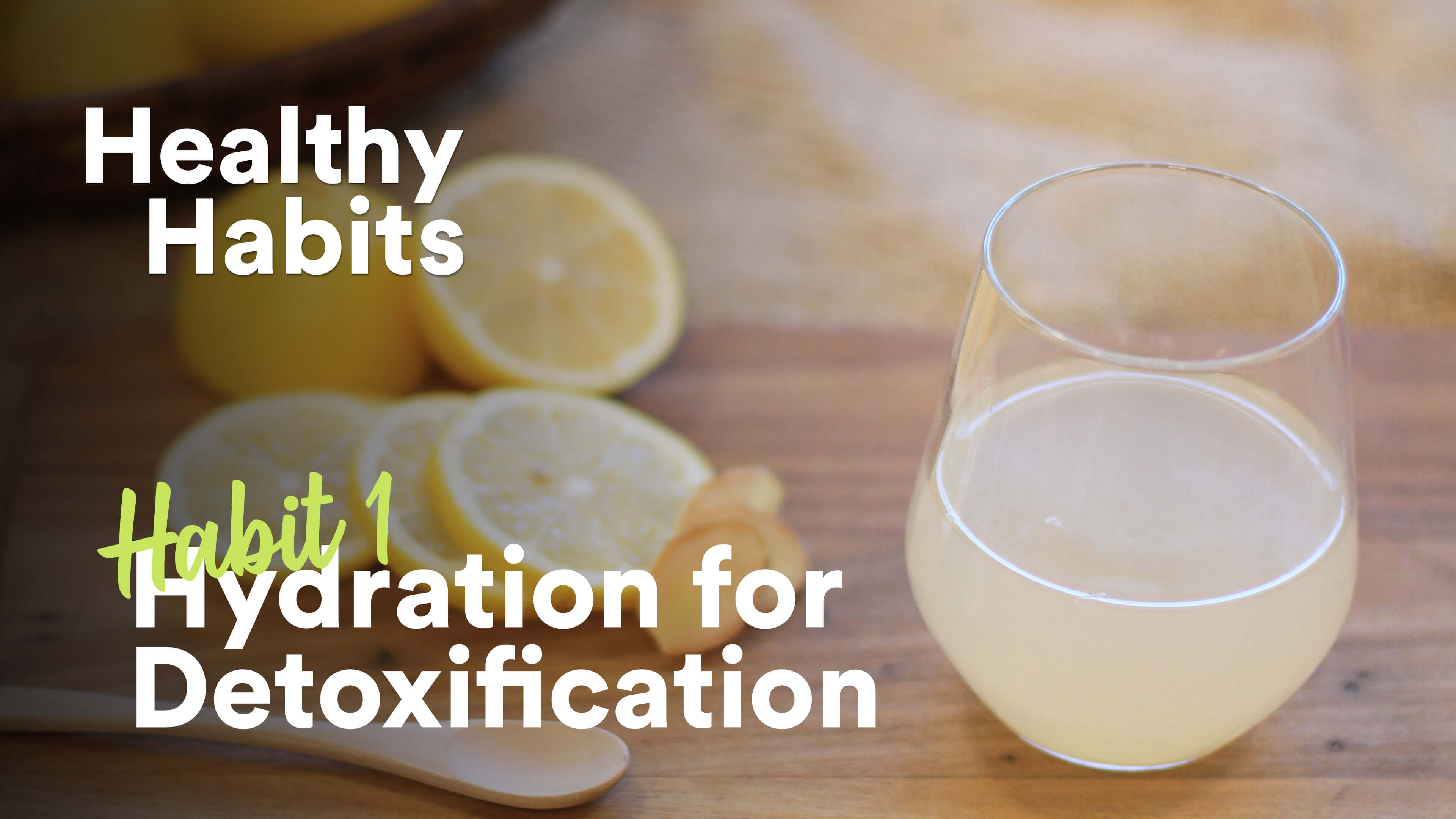 Hydration for Detoxification
