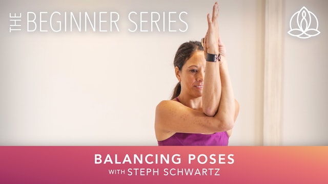 Yoga Every Day - The Beginner Series: Balancing Poses