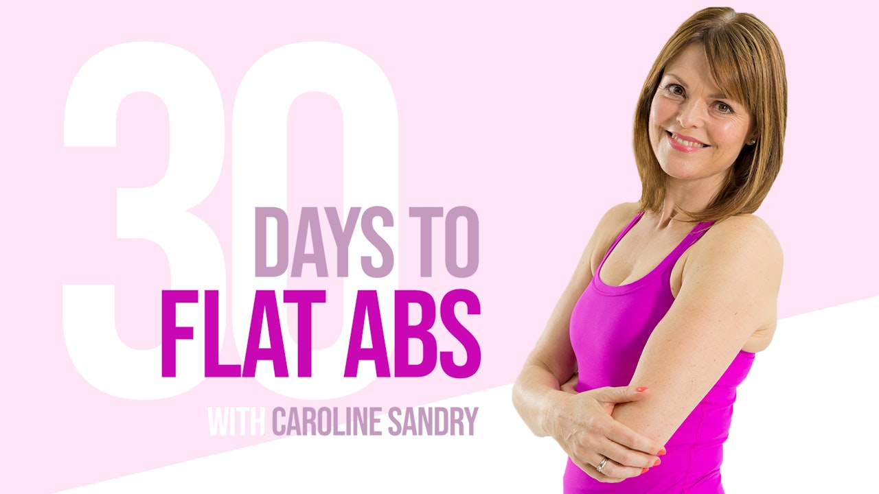 30 Days to Flat Abs with Caroline Sandry
