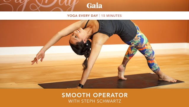 Yoga Every Day: Smooth Operator