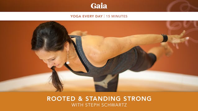 Yoga Every Day: Rooted & Standing Strong