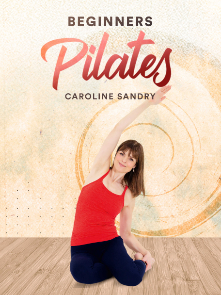 Pilates for Beginners with Caroline Sandry