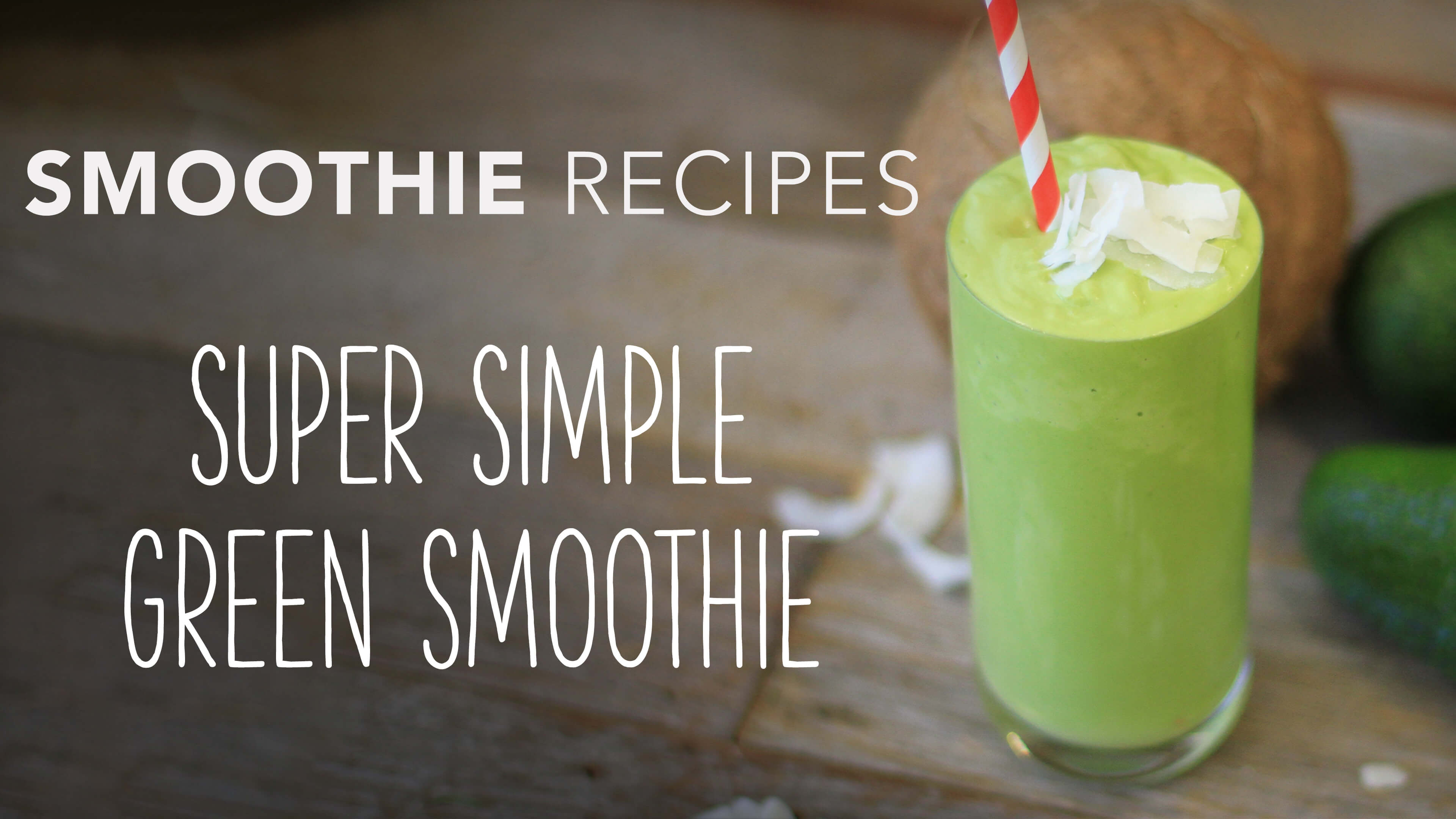 Food Matters Smoothie Recipes: Super Simple Green Smoothie