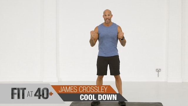 Fit At 40+ with James Crossley: Cool Down