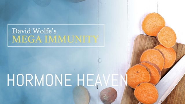 Mega Immunity: Hormone Heaven