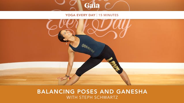 Yoga Every Day: Balancing Poses and G...