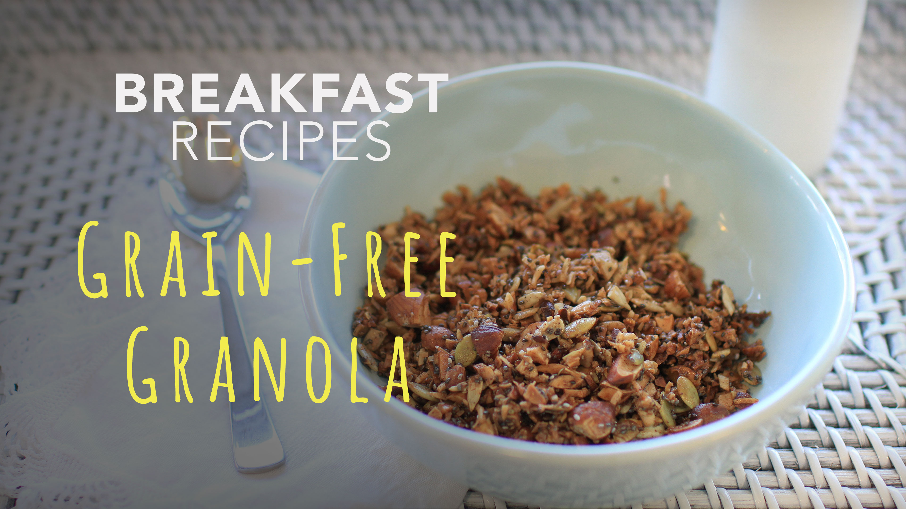 Food Matters Breakfast Recipes: Grain-Free Granola
