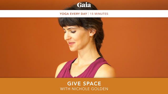 Yoga Every Day: Give Space