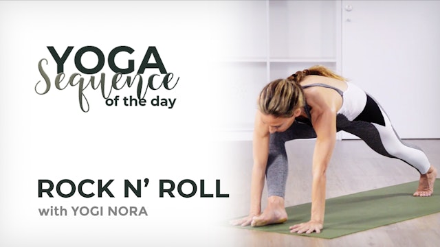 Yoga Sequence of the Day with Yogi Nora: Rock n' Roll