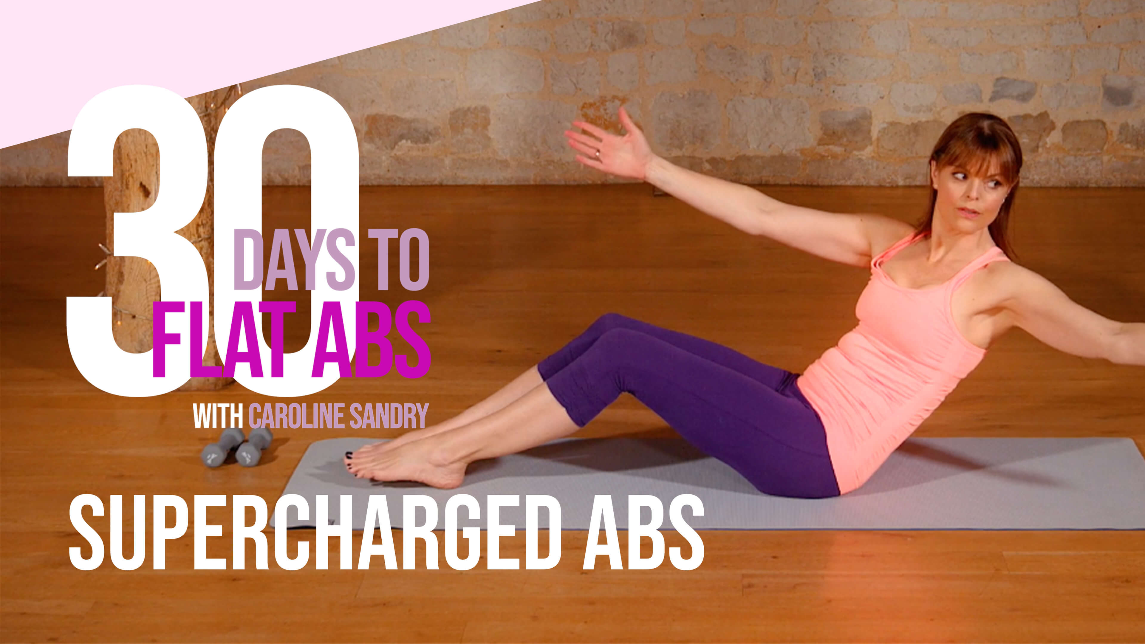 30 Days to Flat Abs with Caroline Sandry: Supercharged Abs