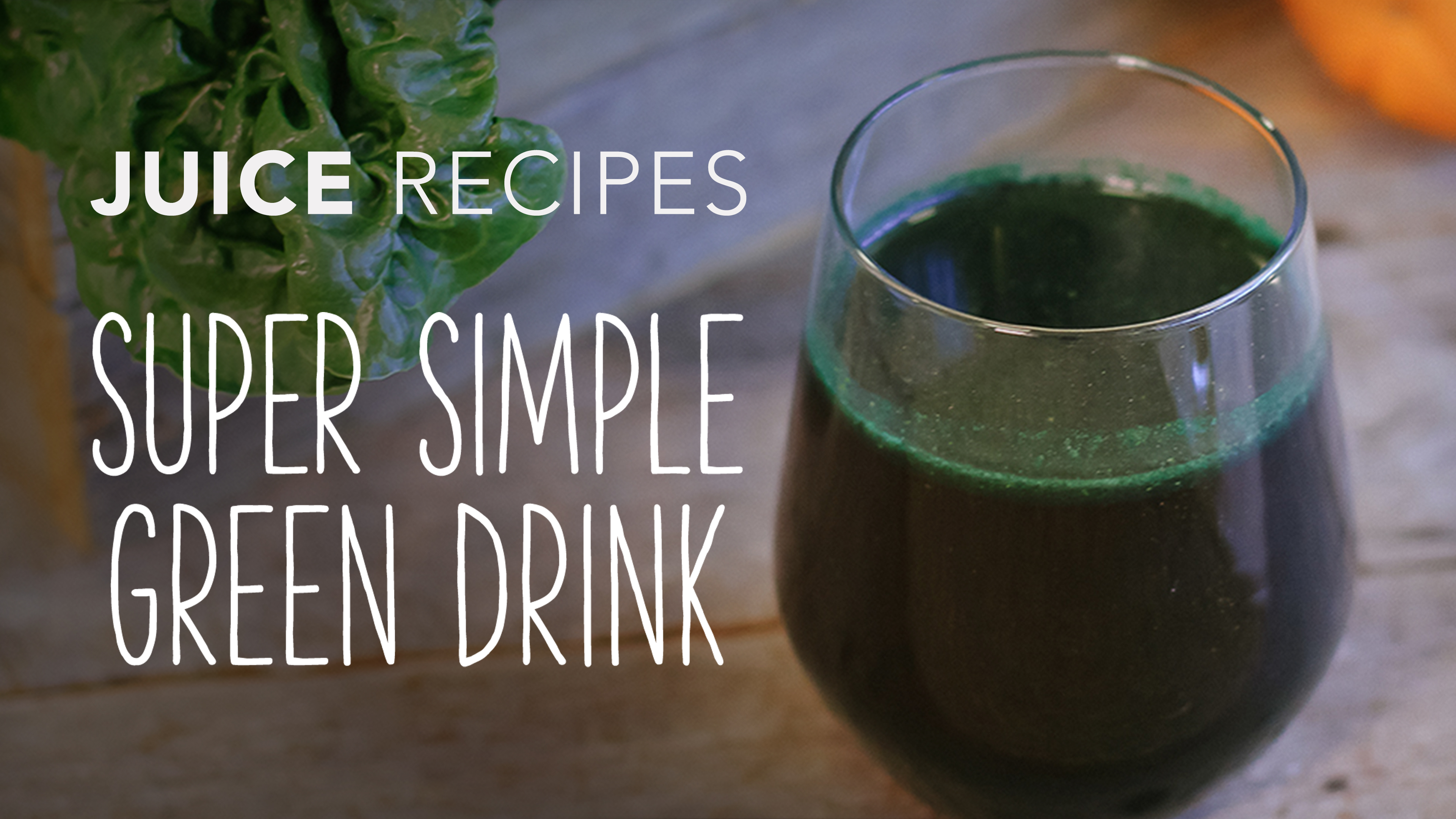 Food Matters Juice Recipes: Super Simple Green Drink