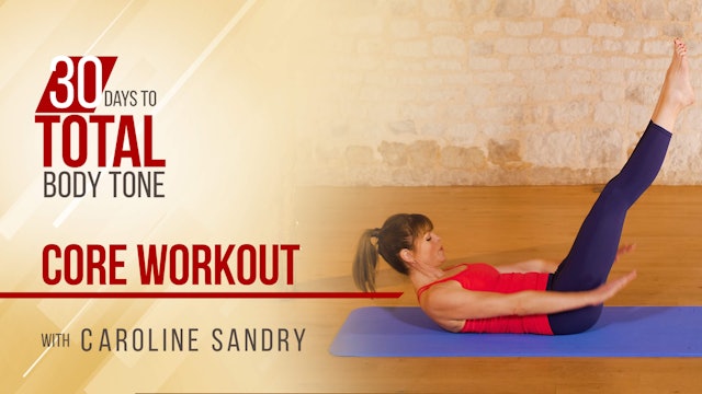 30 Days to Total Body Tone with Caroline Sandry: Core Workout