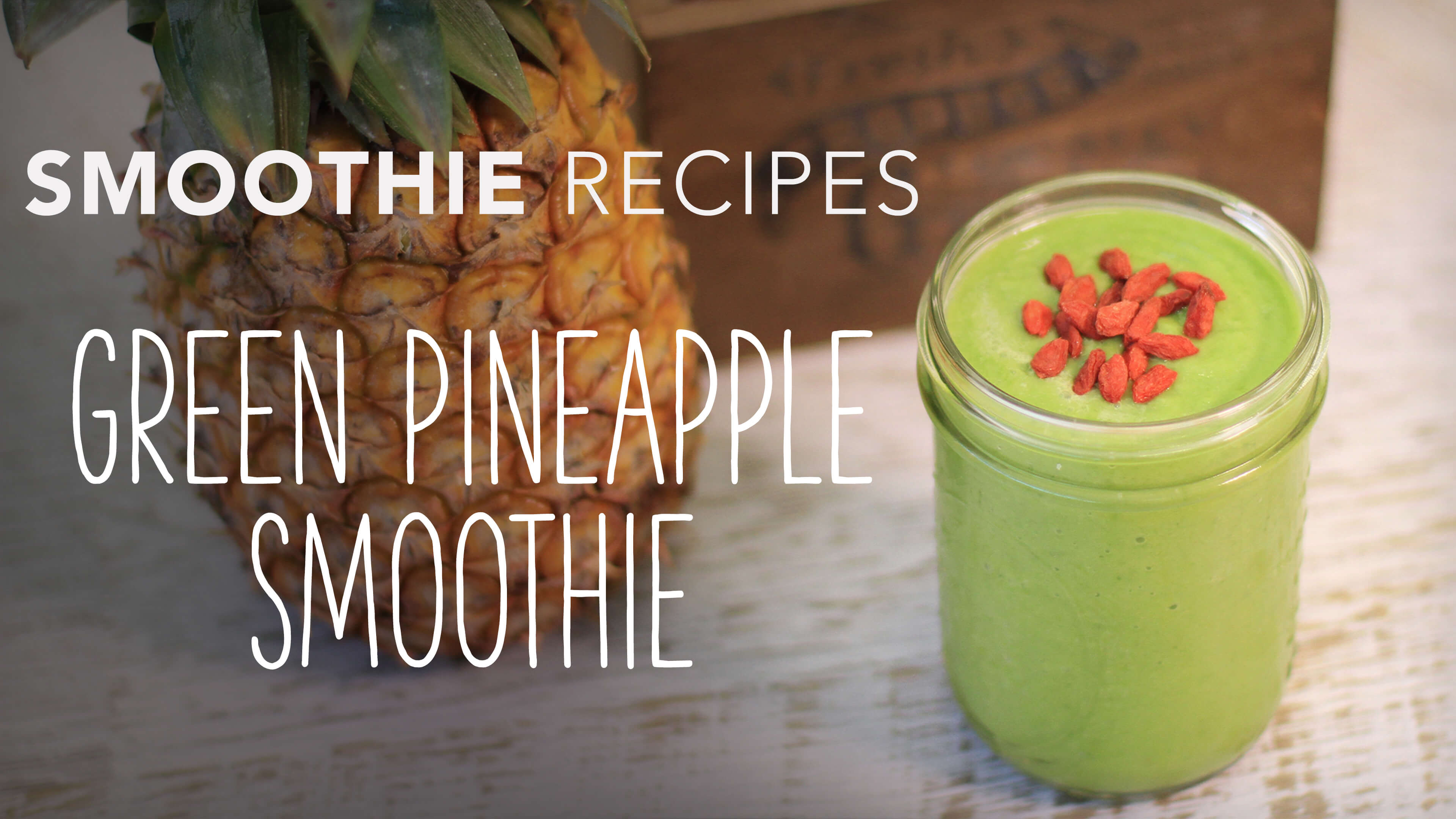 Food Matters Smoothie Recipes: Green Pineapple Smoothie