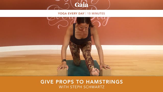 Yoga Every Day: Give Props to Hamstrings