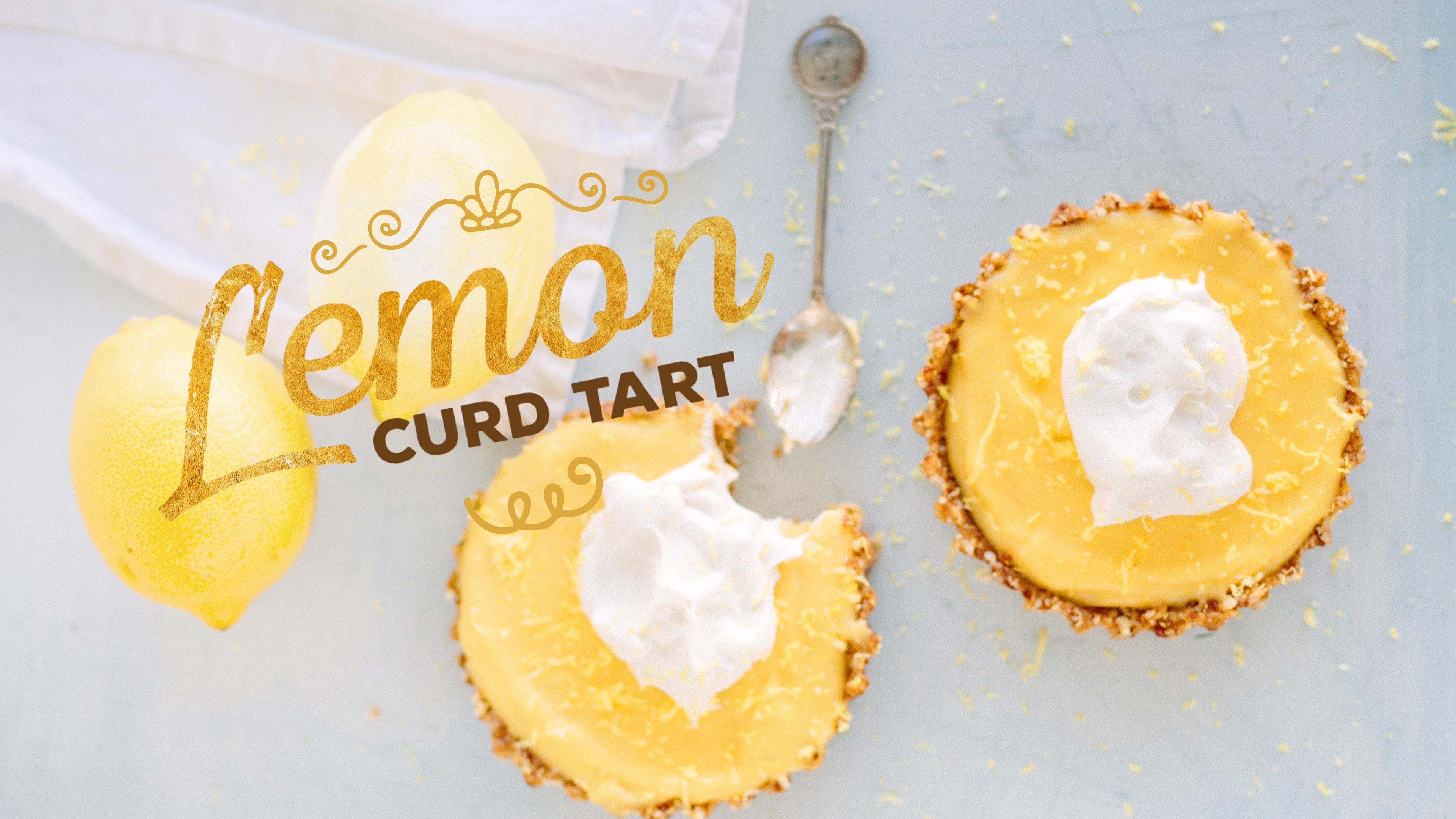Healthy Decadent Desserts: Lemon Curd Tart