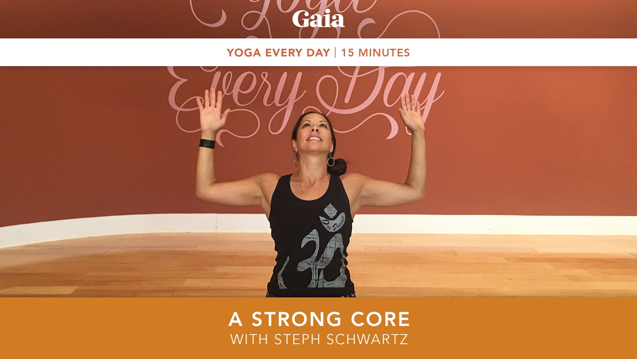 Yoga Every Day: A Strong Core - Yoga Every Day: Season 15 - Gaiam TV ...