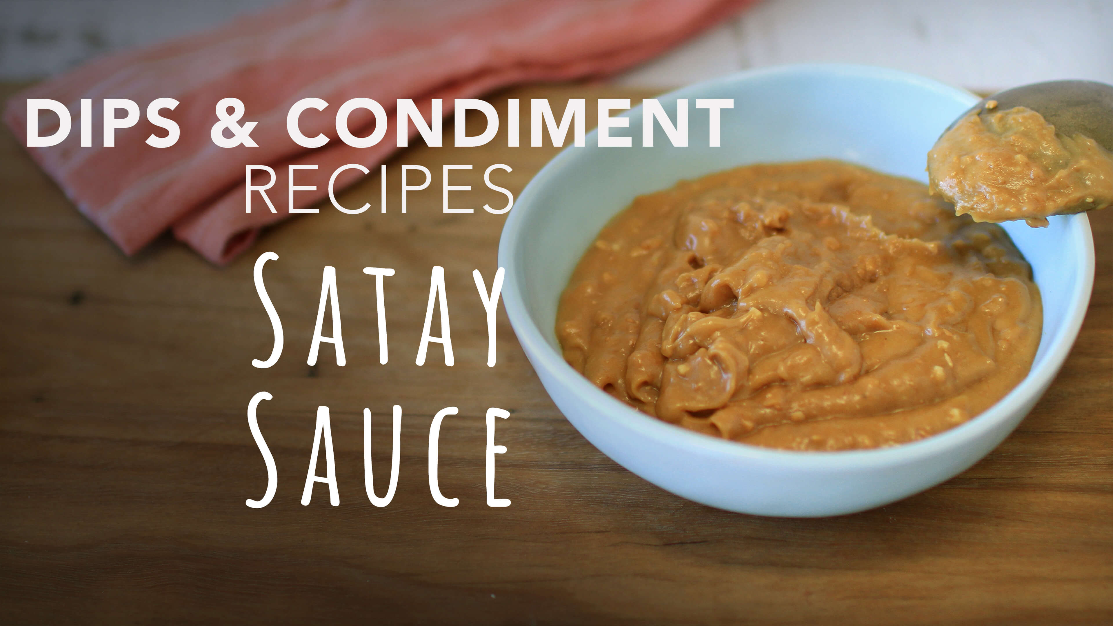 Food Matters Dips & Condiment Recipes: Satay Sauce