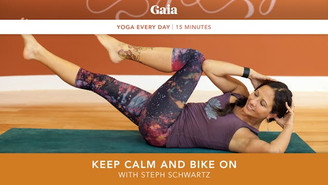 Yoga Every Day: Keep Calm and Bike On