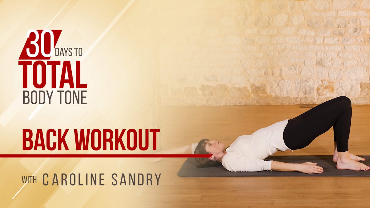 30 Days to Total Body Tone with Caroline Sandry: Back Workout - Season 1 -  Gaiam TV Fit Yoga