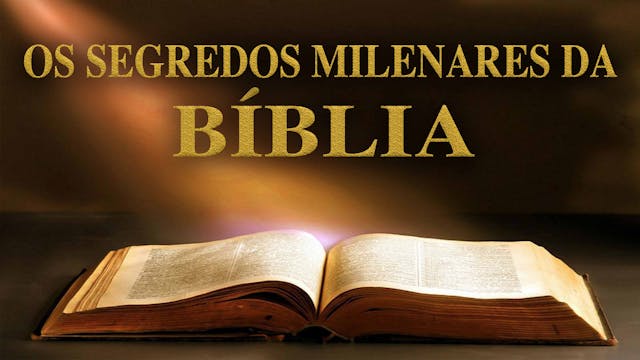 Os Segredos Milenares da Biblia  - Ep 2