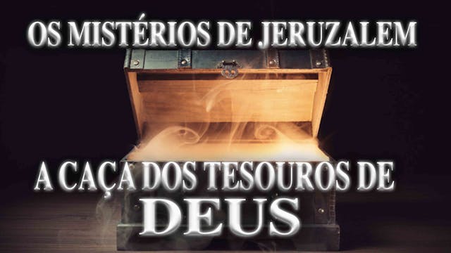 A caça dos tesouros de Deus