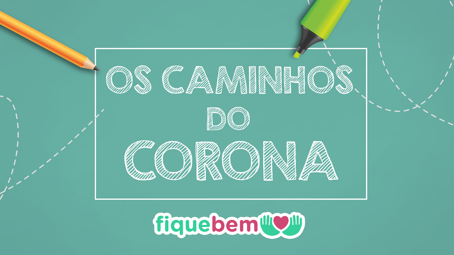 OS CAMINHOS DO CORONA