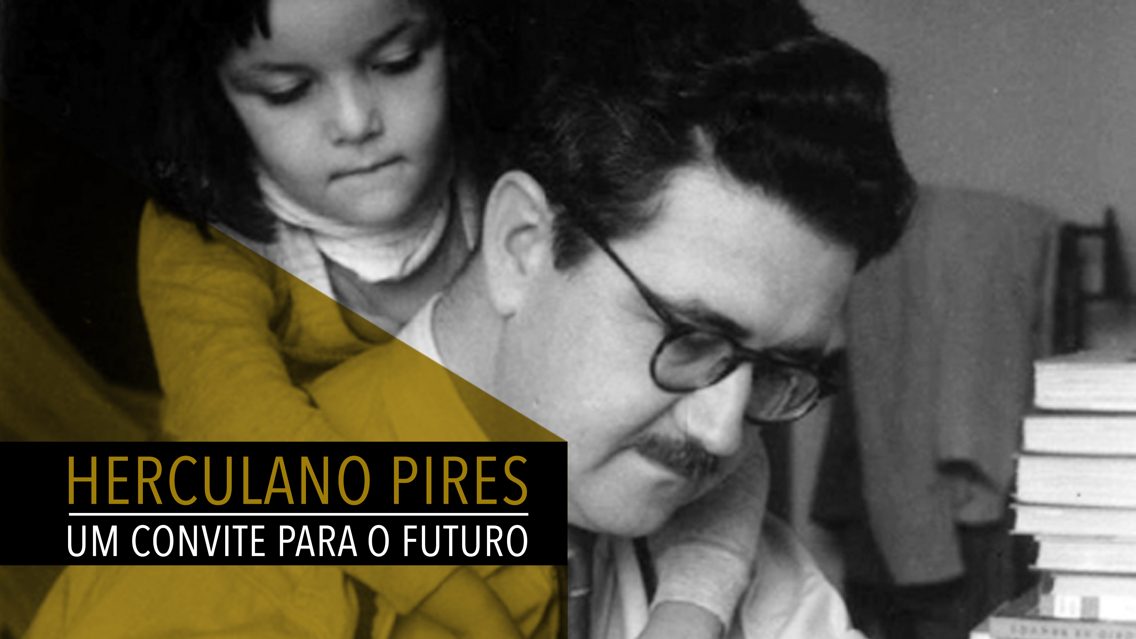 HERCULANO PIRES - UM CONVITE PARA O FUTURO