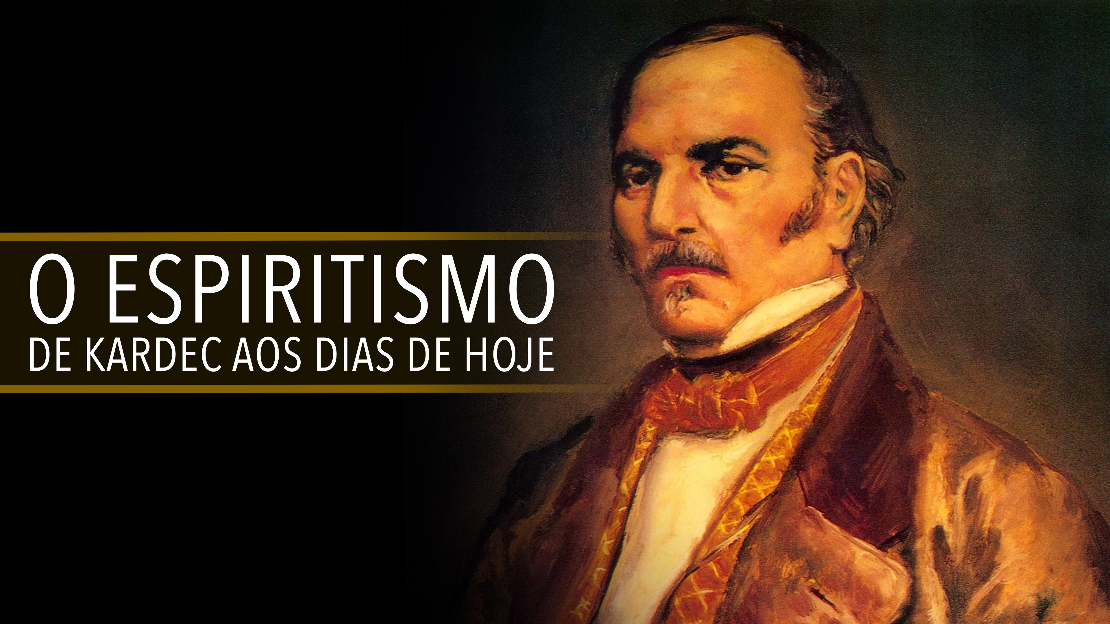 O ESPIRITISMO DE KARDEC AOS DIAS DE HOJE