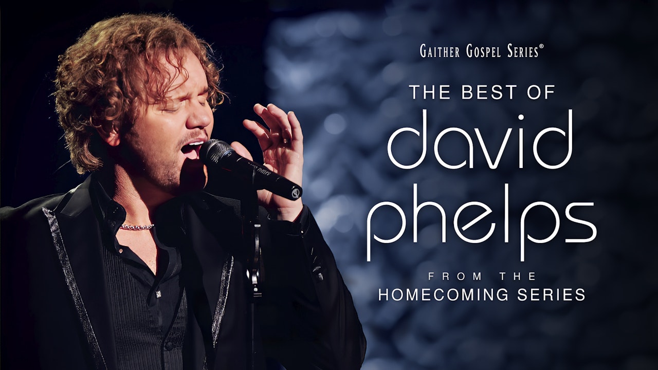 The Best Of David Phelps