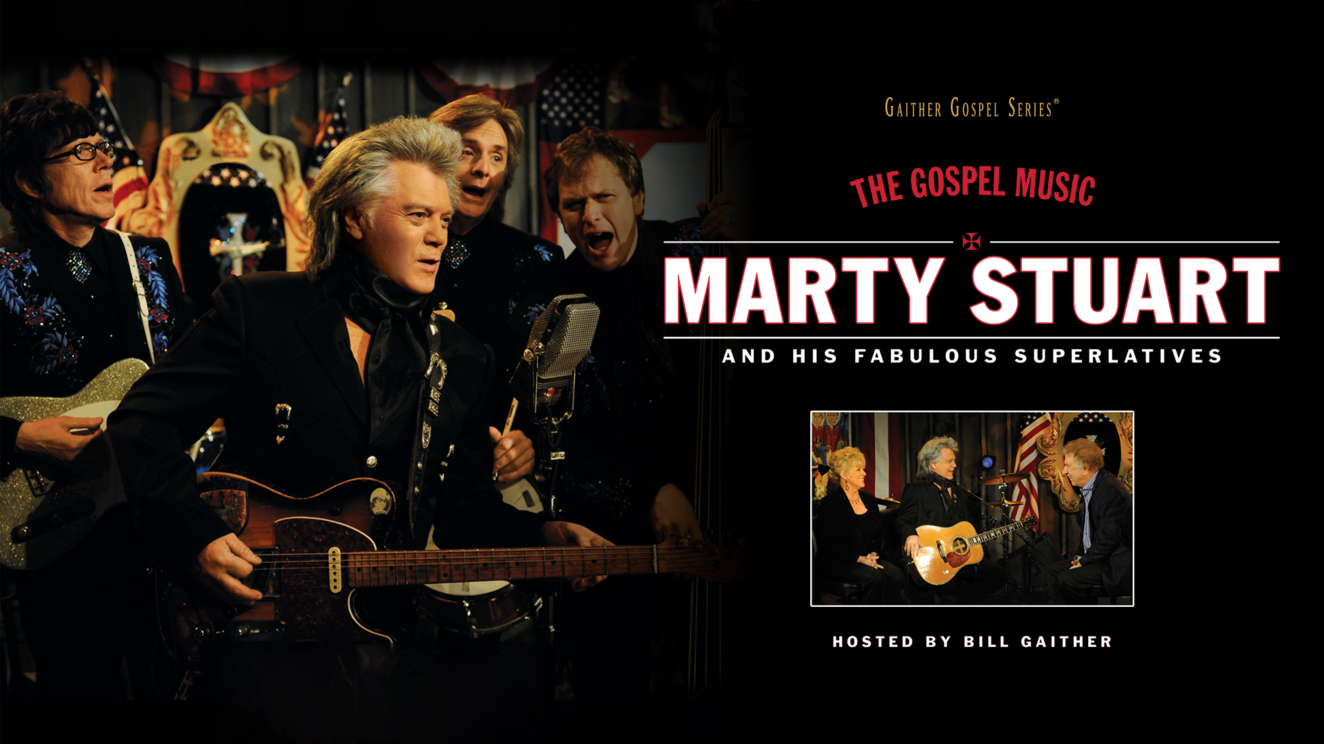 The Gospel Music Of Marty Stuart & His Fabulous Superlatives
