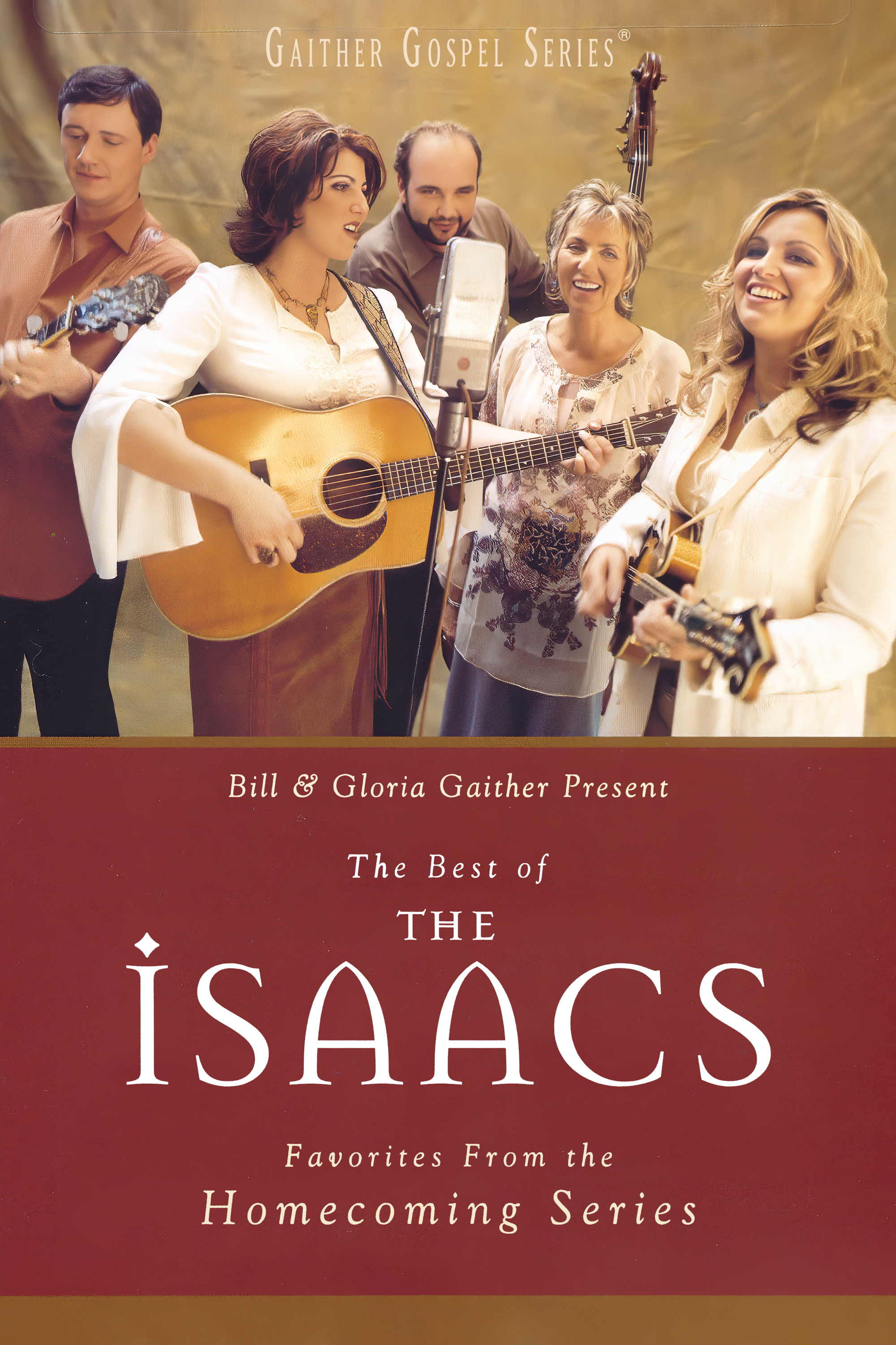 Best Of The Isaacs: Favorites From Homecoming