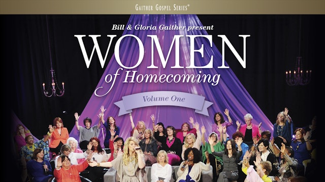 Women Of Homecoming Volume One