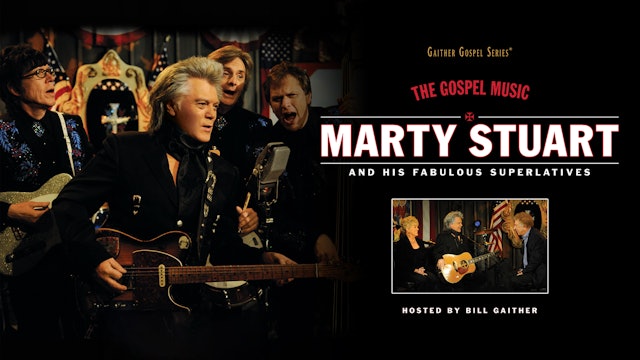 The Gospel Music Of Marty Stuart & His Fabulous Superlatives
