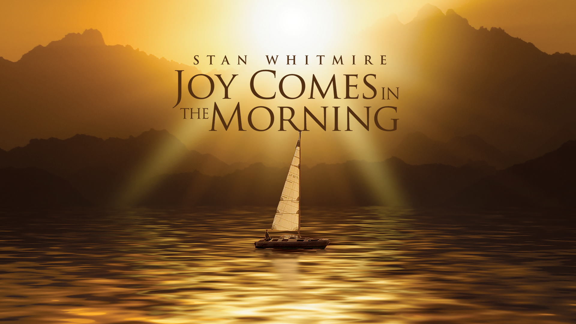 Joy Comes In the Morning