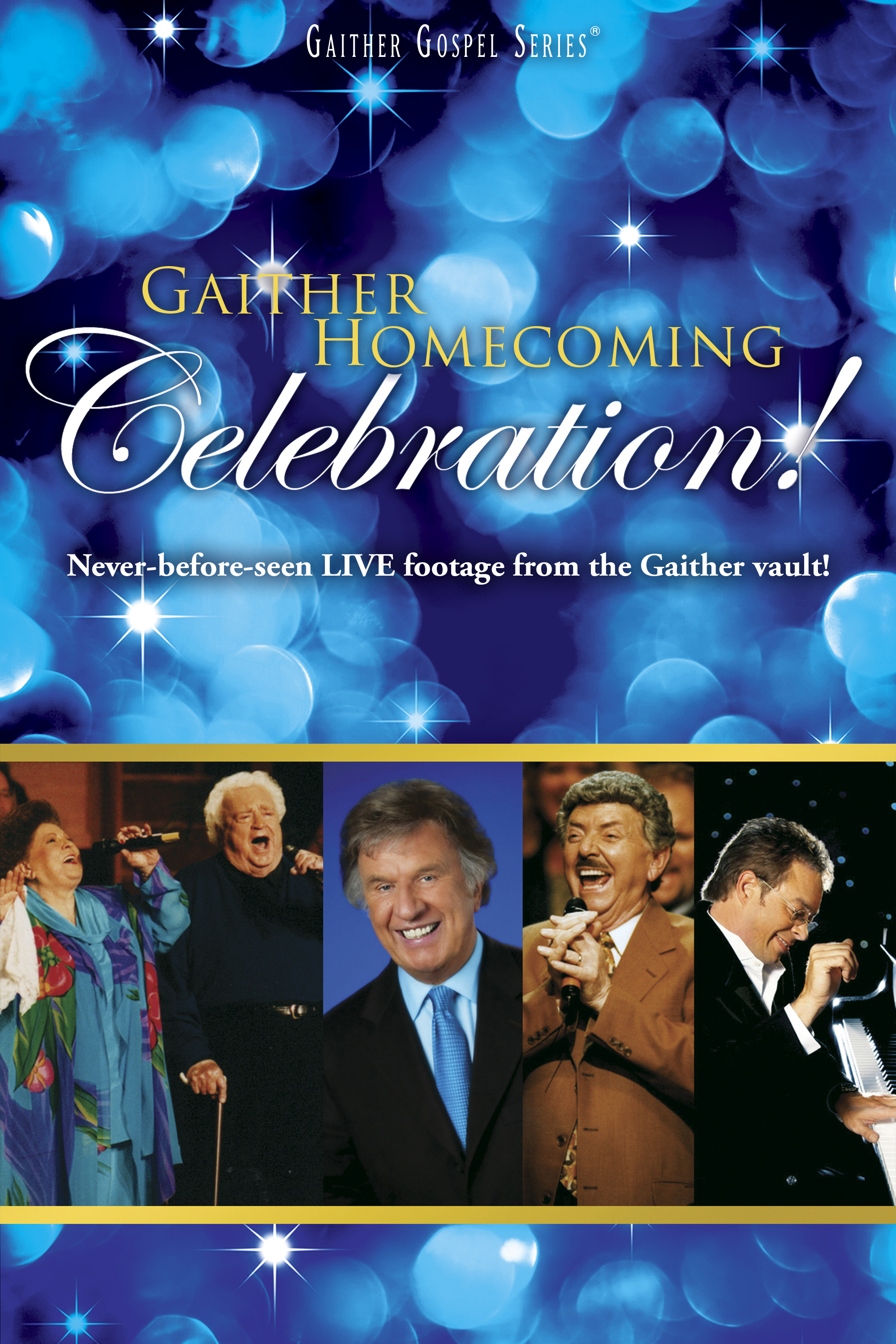 Gaither Homecoming Celebration!