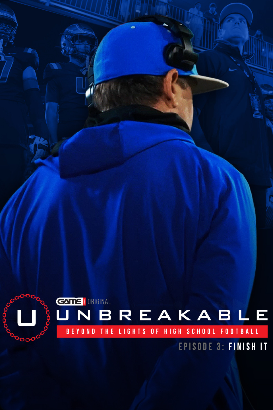 Unbreakable Episode Three - Finish It