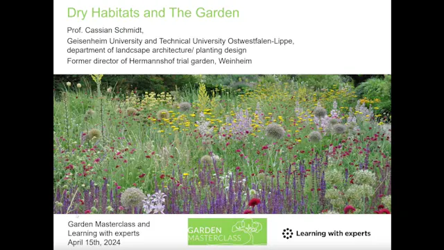 Cassian Schmidt on Dry Habitats - in the Wild and the Garden