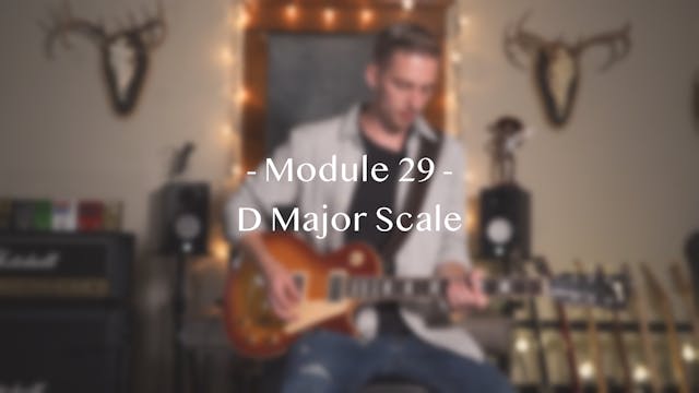 Module 29: D Major Scale