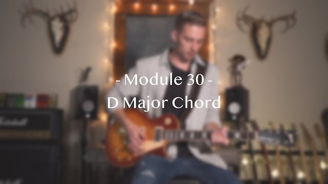 Module 30: D Major Chord
