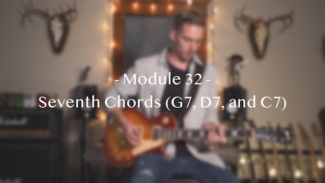 Module 32: Seventh Chords (G7, D7, an...