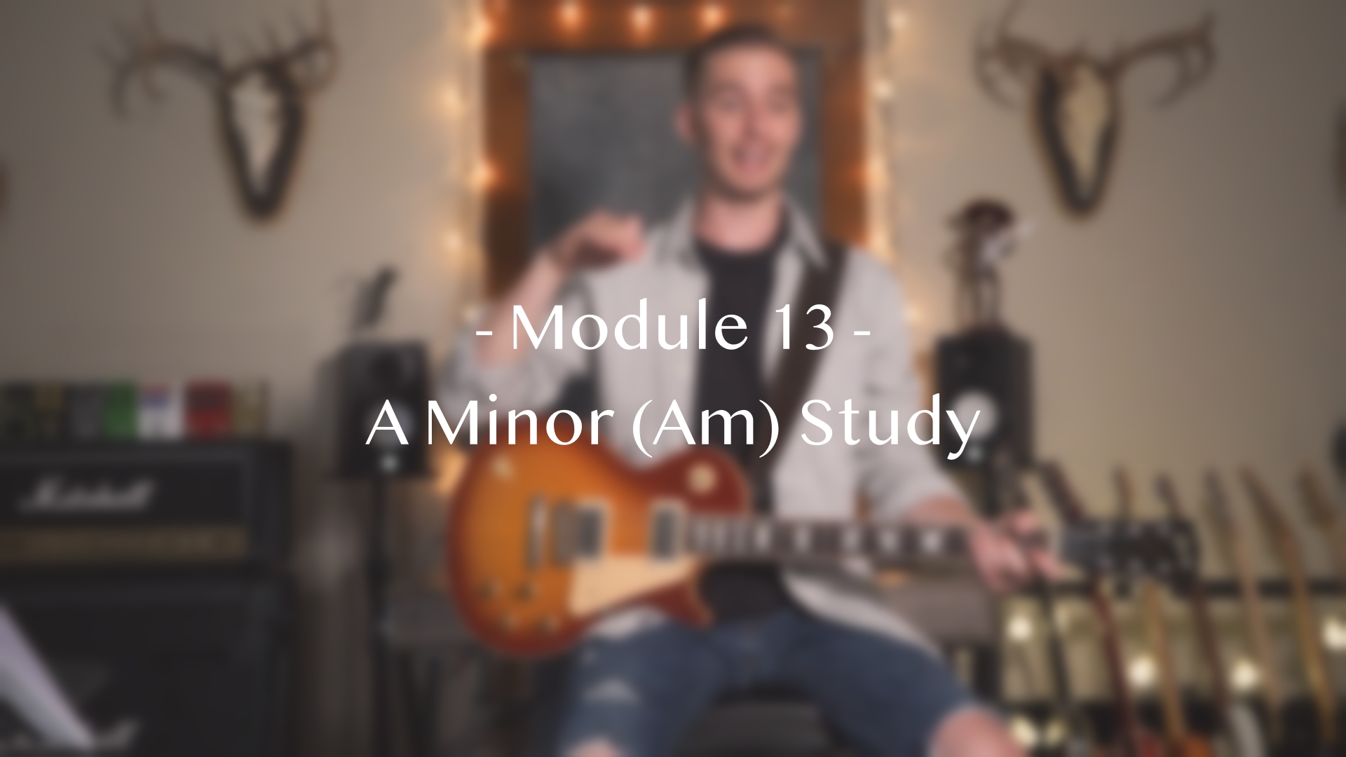 Module 13: Am (A Minor) Study