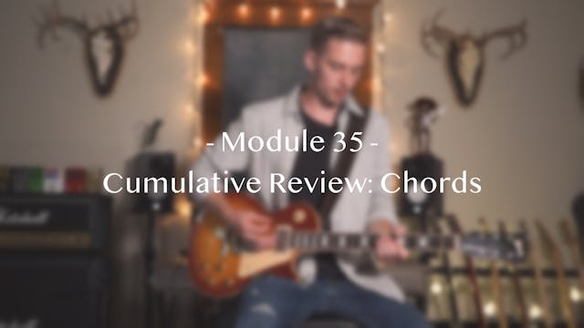 Module 35: Cumulative Review: Chords