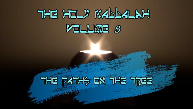 Kabbalah Volume 3 - The Paths on the ...