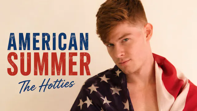 Gay American Summer with The Hotties