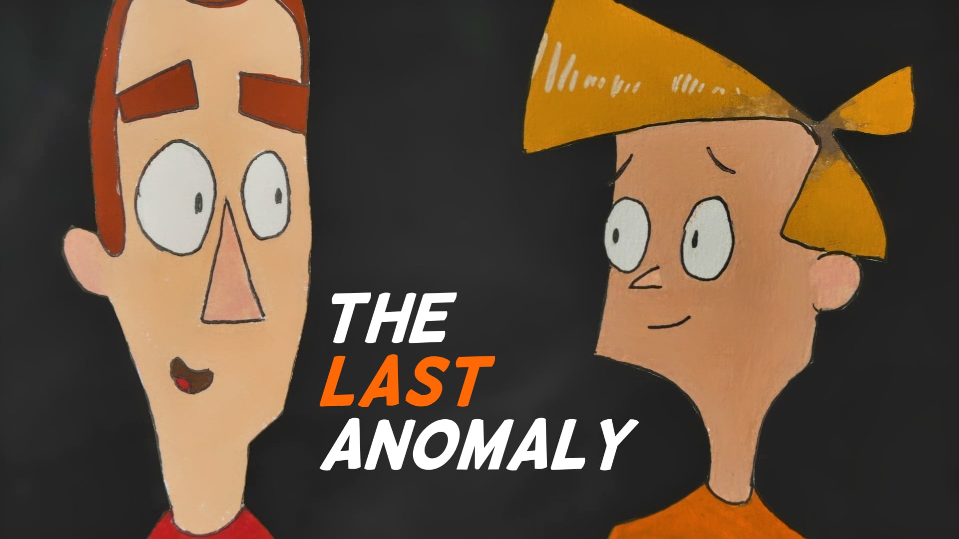 The Last Anomaly