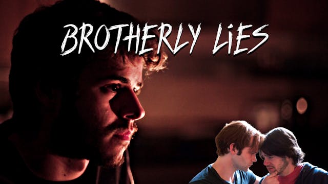 Brotherly Lies