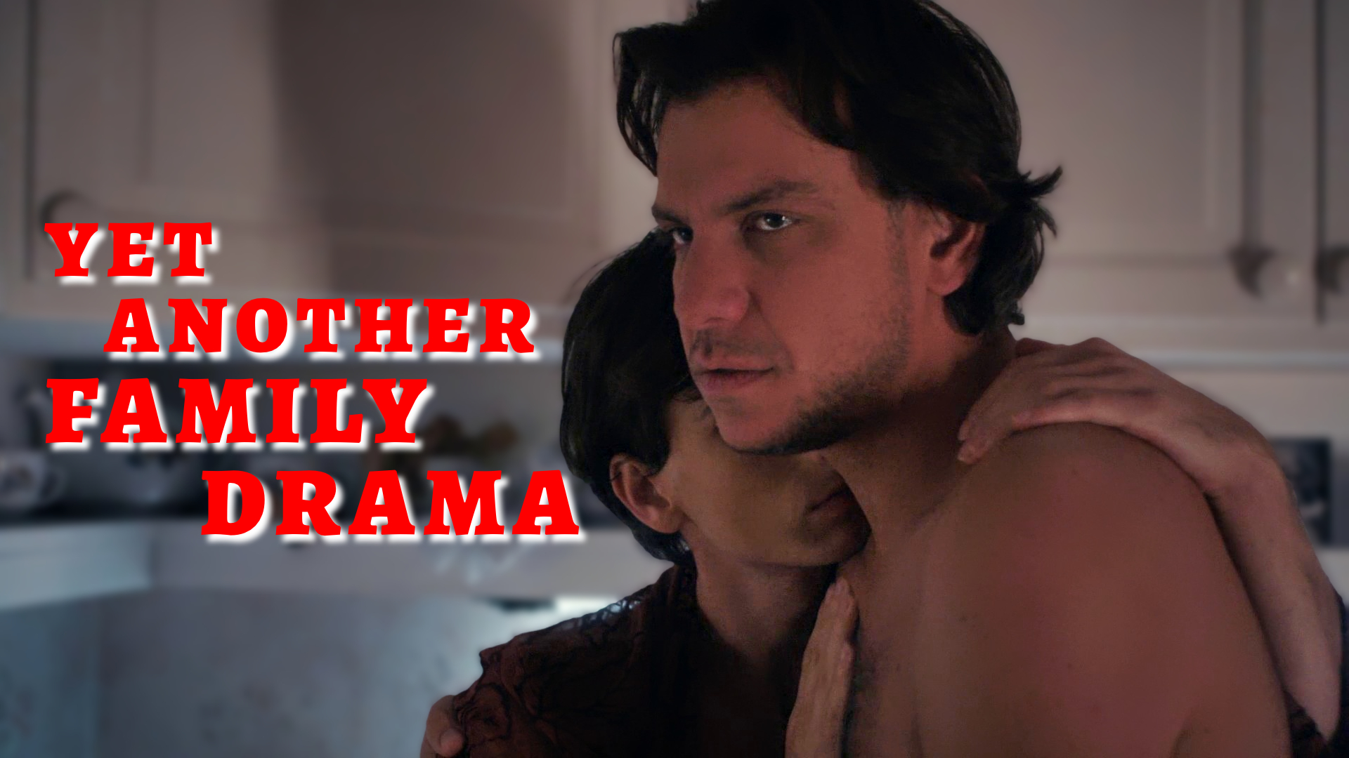 Yet Another Family Drama